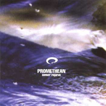 Album Promethean: Somber Regards