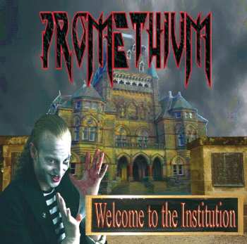 CD Promethium: Welcome To The Institution 258879