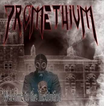 CD Promethium: Welcome To The Institution 113821
