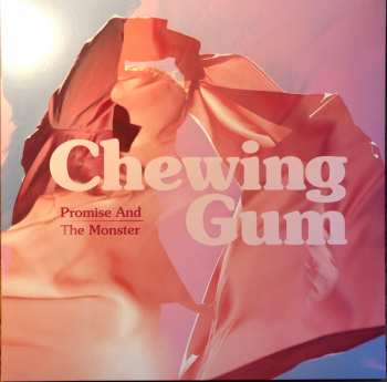 Album Promise And The Monster: Chewing Gum