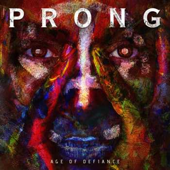 Album Prong: Age Of Defiance