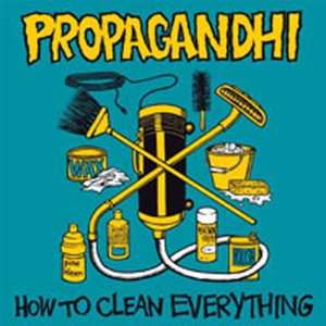 Album Propagandhi: How To Clean Everything