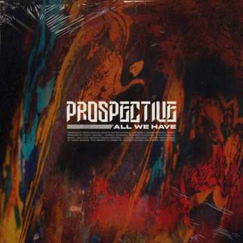 Prospective: All We Have