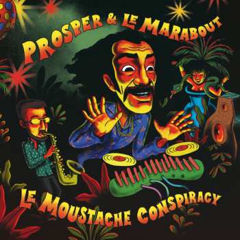 Album Prosper: Le Moustache Conspiracy