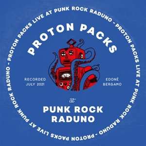 LP Proton Packs: Live At Punk Rock Raduno LTD 497111