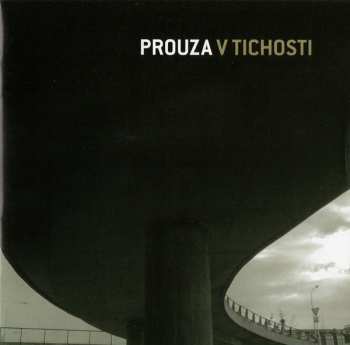 CD Prouza: V Tichosti DIGI 38412