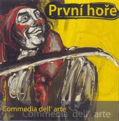 Album První Hoře: Commedia Dell' Arte