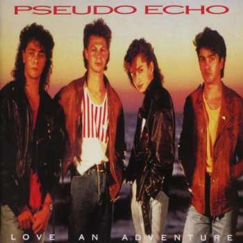 Album Pseudo Echo: Love An Adventure