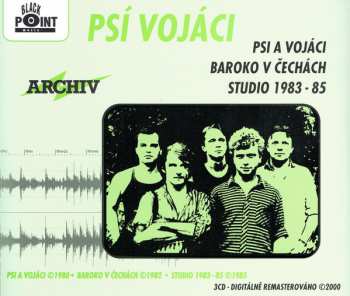 Album Psí Vojáci: Psi A Vojáci / Baroko V Čechách / Studio 1983 - 85