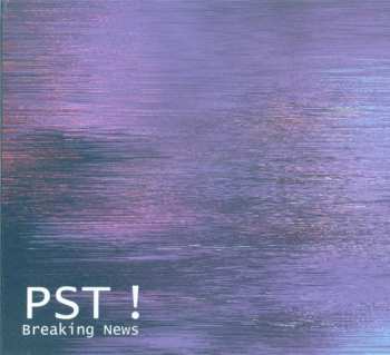 Album PST !: Breaking News