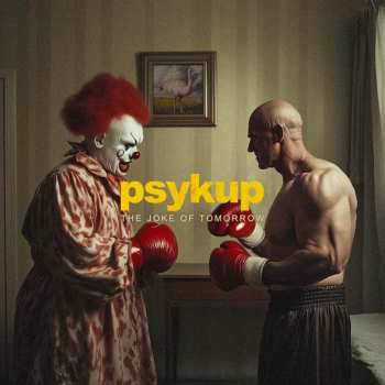 Album Psykup: The Joke Of Tomorrow
