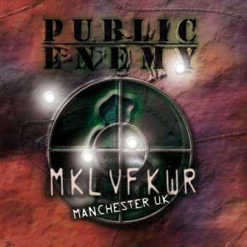 Public Enemy: MKL VF KWR - Revolverlution Tour Manchester UK 2003
