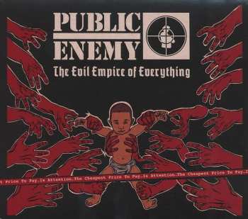 Public Enemy: The Evil Empire Of Everything 