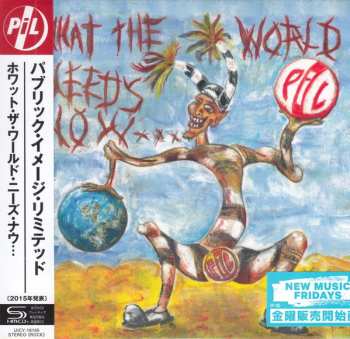 CD Public Image Limited: What the World Needs Now... DIGI