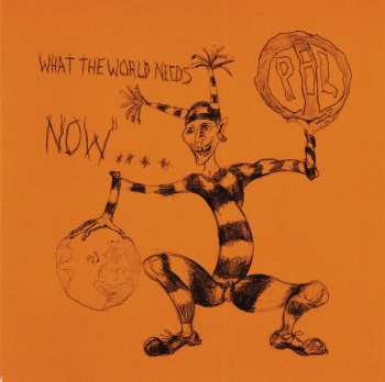 CD Public Image Limited: What The World Needs Now... DIGI 40011