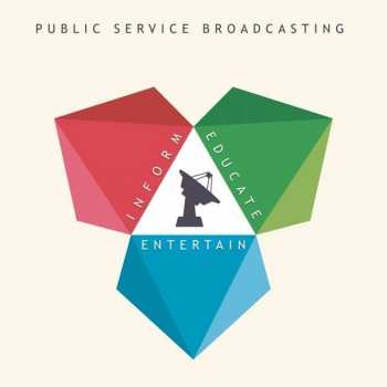 Album Public Service Broadcasting: Inform - Educate - Entertain