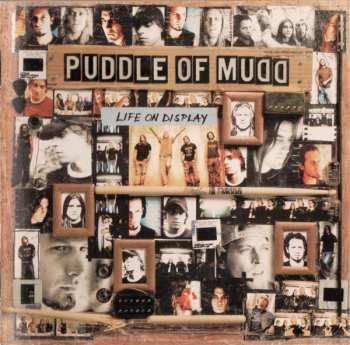 Album Puddle Of Mudd: Life On Display