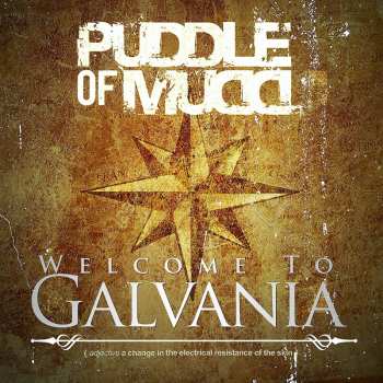 Album Puddle Of Mudd: Welcome To Galvania