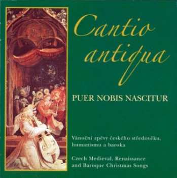 Album Cantio Antiqua: Puer nobis nascitur