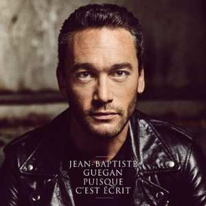 Album Jean-Baptiste Guegan: Puisque C'est Ecrit
