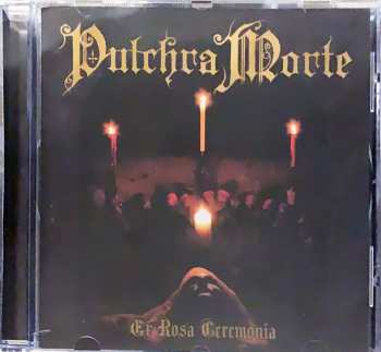 CD Pulchra Morte: Ex Rosa Ceremonia 458344