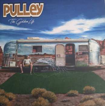 Album Pulley: The Golden Life