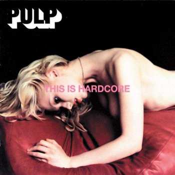 Album Pulp: This Is Hardcore