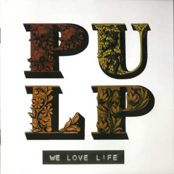 Album Pulp: We Love Life