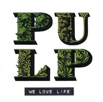 LP Pulp: We Love Life 514704