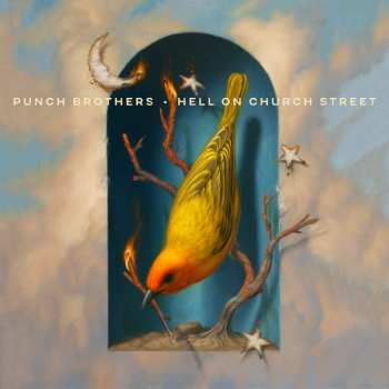 Album Punch Brothers: Hell On Church Street