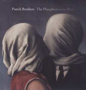 2LP Punch Brothers: The Phosphorescent Blues 348317