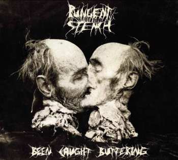 Album Pungent Stench: Been Caught Buttering
