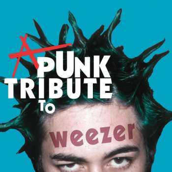 Album Punk Tribute To Weezer / Various: Punk Tribute To Weezer