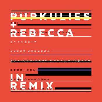 Album Pupkulies & Rebecca: In Remix
