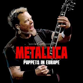 Album Metallica: Puppets in Europe / Radio Broadcasts