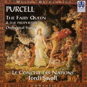 Album Henry Purcell: The Fairy Queen & The Prophetess - Orchestral Suites