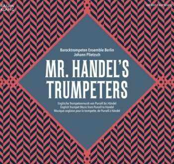 CD Barocktrompeten Ensemble Berlin: Mr. Handel's Trumpeters 503672