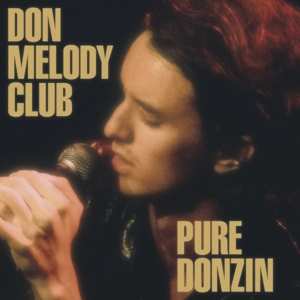 Album Don Melody Club: Pure Donzin