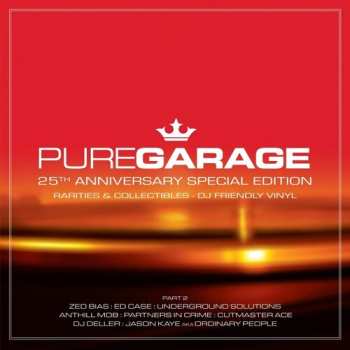 Album Various: Pure Garage (25th Anniversary Special Edition) (Part 2)