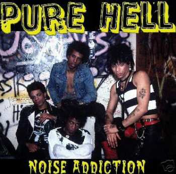 Album Pure Hell: Noise Addiction