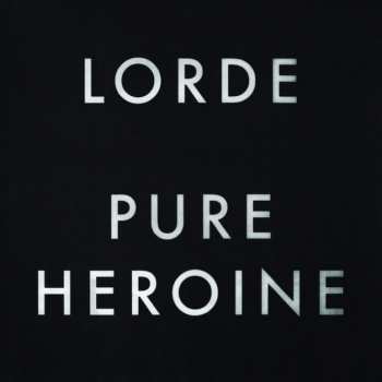 LP Lorde: Pure Heroine