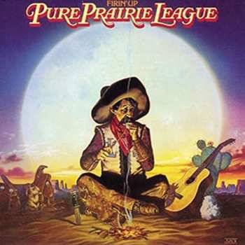 Album Pure Praire League: Firin' Up