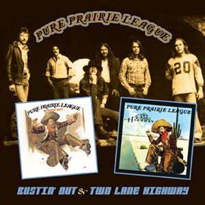 Album Pure Prairie League: Bustin' Out & Two Lane Highway