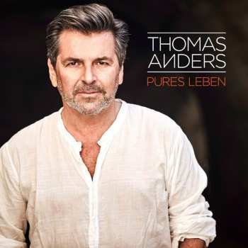 Album Thomas Anders: Pures Leben