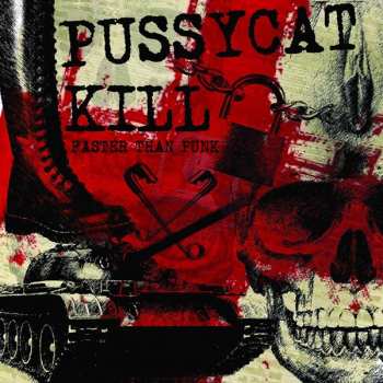 Album Pussycat Kill: Faster Than Punk