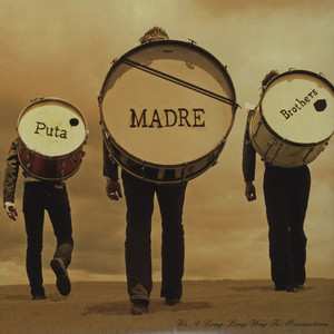 Album Puta Madre Brothers: It's A Long Long Way To Meximotown