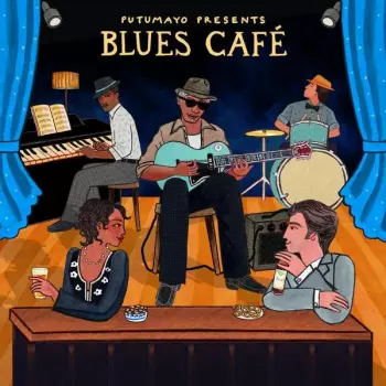 Putumayo Presents: Blues Café