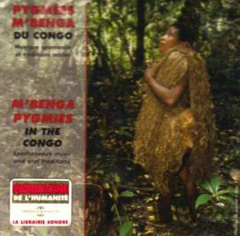 Album Pygmies: Musique Spontanée Et Traditions Orales Des M'Benga (Spontaneous Music And Oral Traditions Of The M'Benga)
