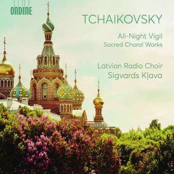 Album Pyotr Ilyich Tchaikovsky: All-Night Vigil, Sacred Choral Works