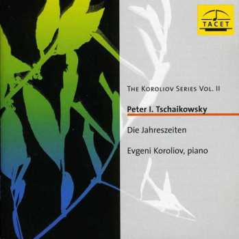Album Pyotr Ilyich Tchaikovsky: Die Jahreszeiten